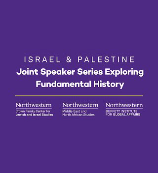 Israel and Palestine Joint Speaker Series Exploring Fundamental History in white letters on purple background.